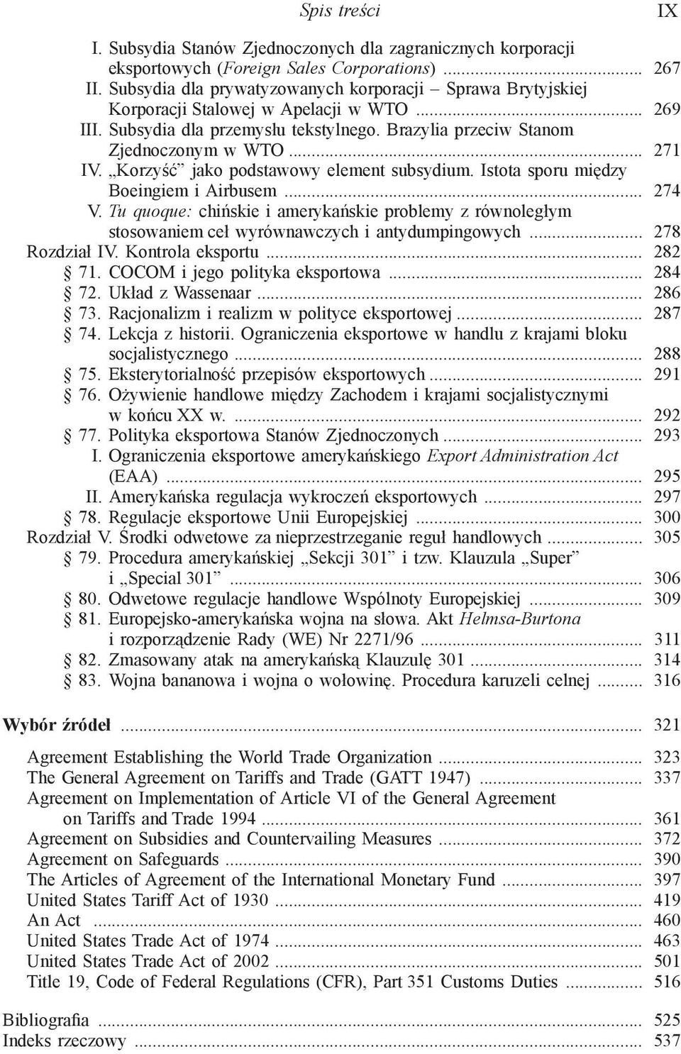 Korzyść jako podstawowy element subsydium. Istota sporu między Boeingiem i Airbusem... 274 V.