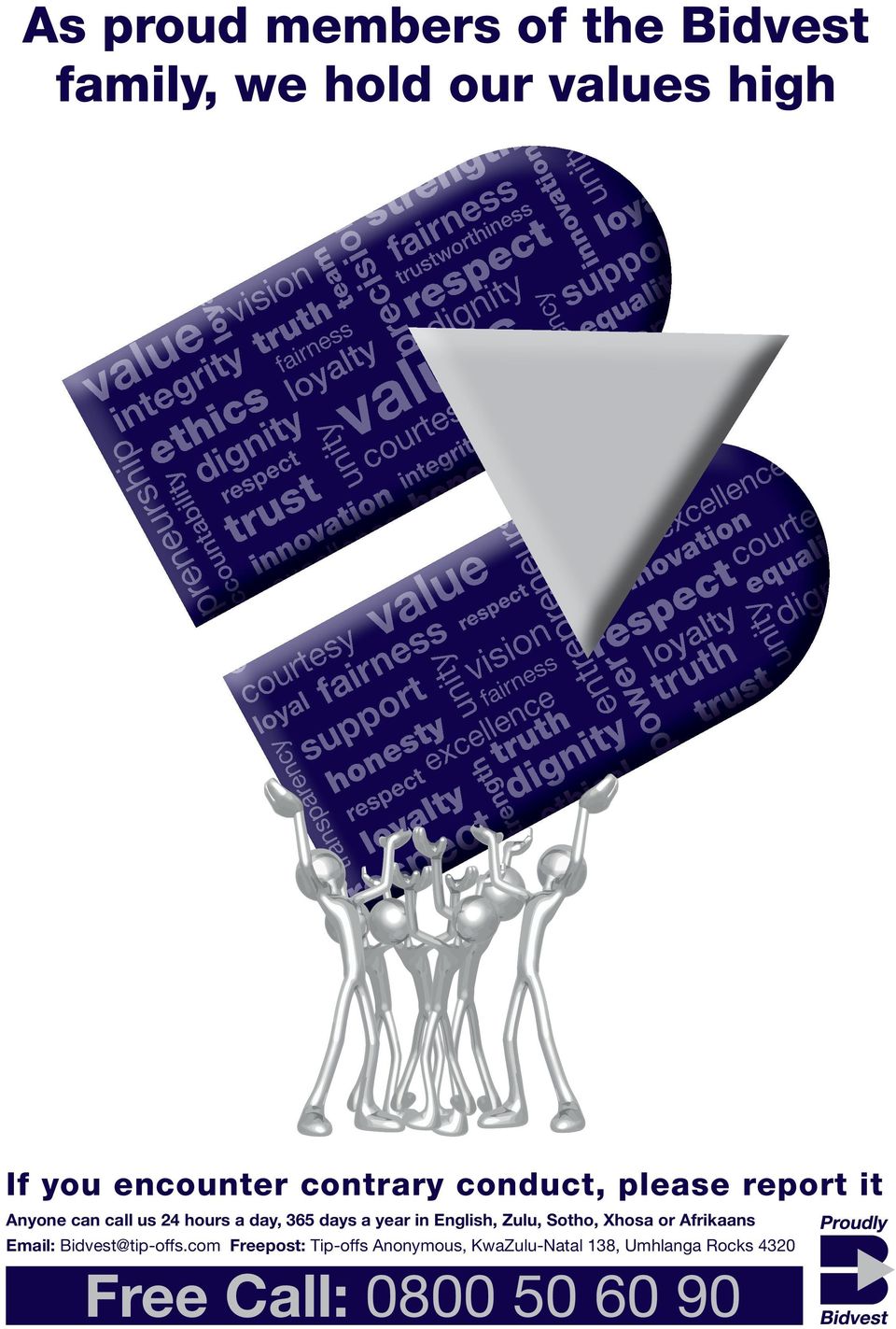 transparency transparency support equality ethical mission excellence truth equality If you encounter contrary conduct, please report it Anyone can call us 24 hours a day,