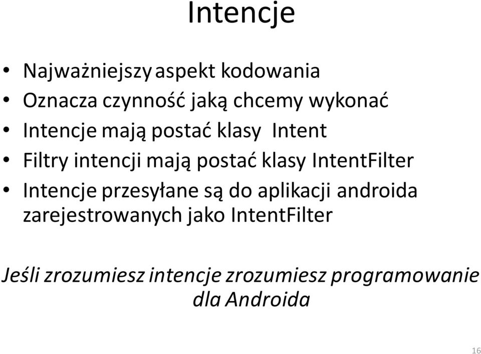 IntentFilter Intencje przesyłane są do aplikacji androida zarejestrowanych