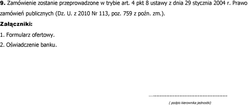 Prawo zamówień publicznych (Dz. U. z 2010 Nr 113, poz.