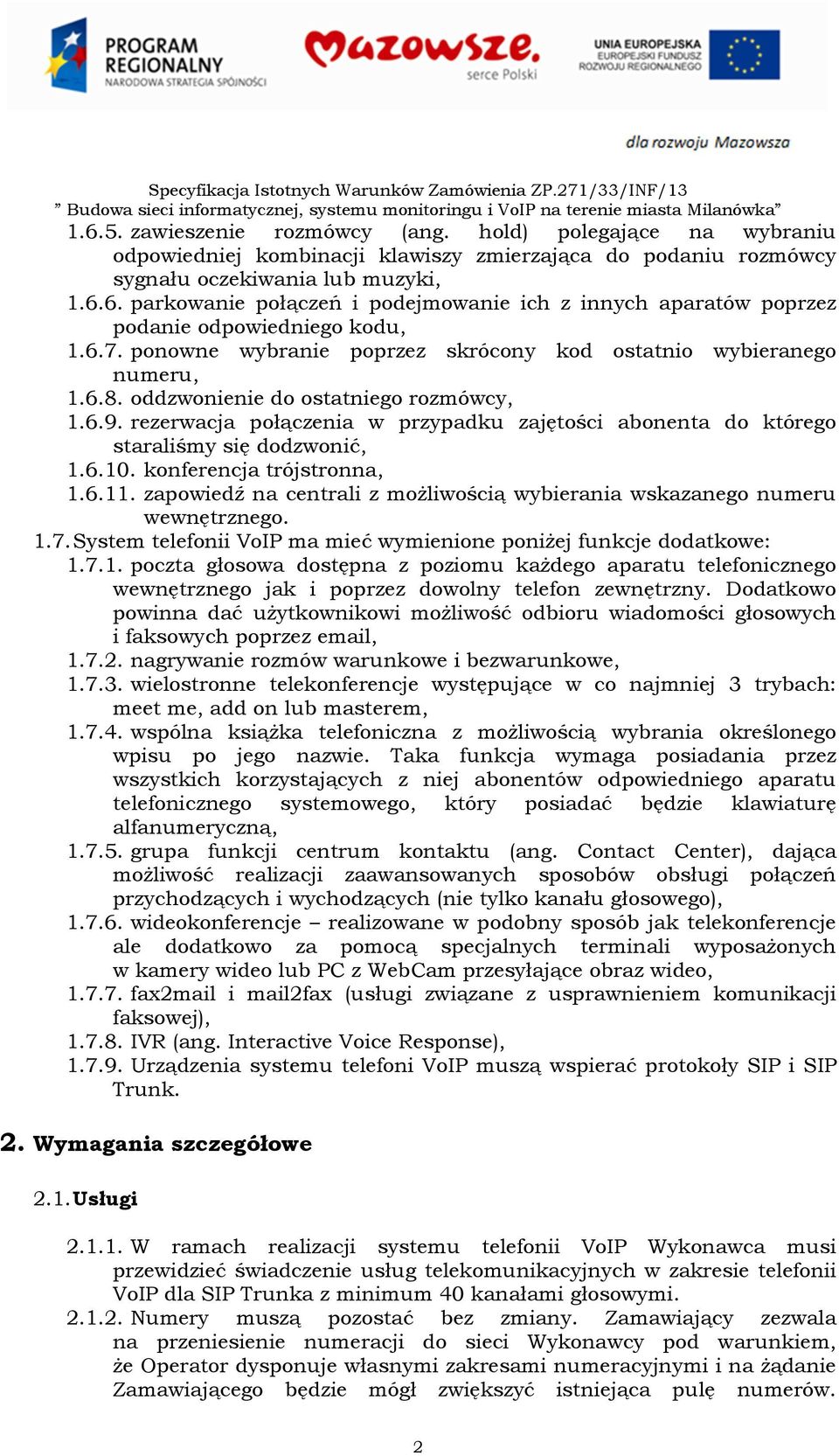 rezerwacja połączenia w przypadku zajętości abonenta do którego staraliśmy się dodzwonić, 1.6.10. konferencja trójstronna, 1.6.11.