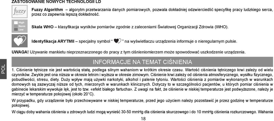 Identyfikacja ARYTMII specjalny symbol na wyświetlaczu urządzenia informuje o nieregularnym pulsie. UWAGA!