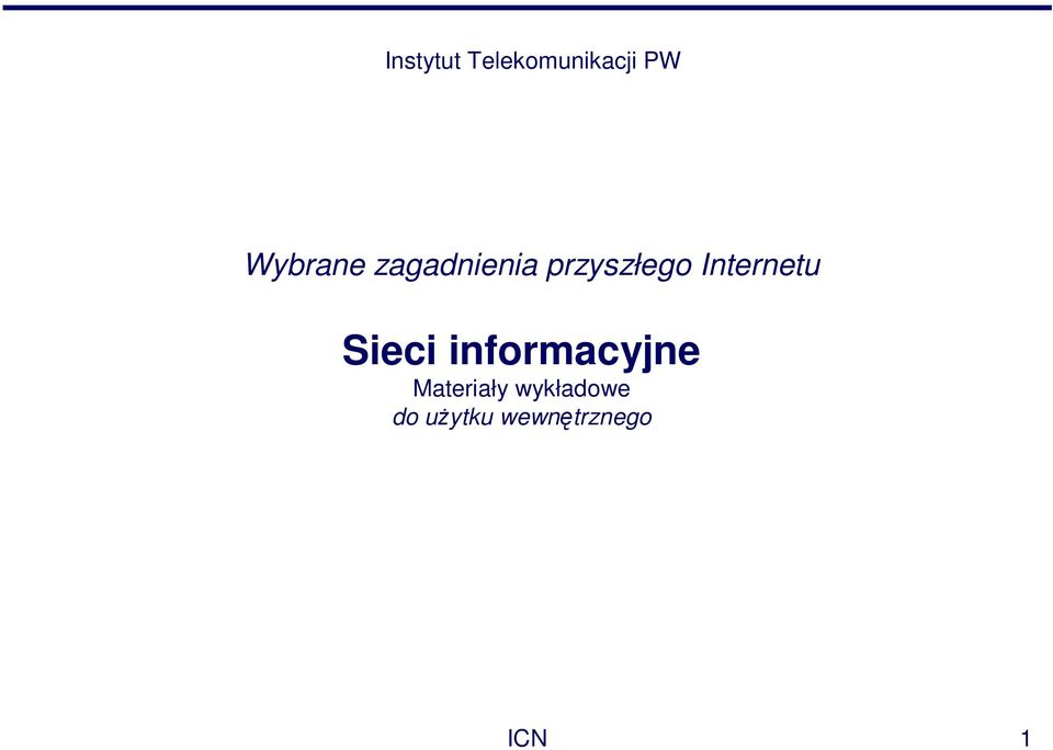 Internetu Sieci informacyjne
