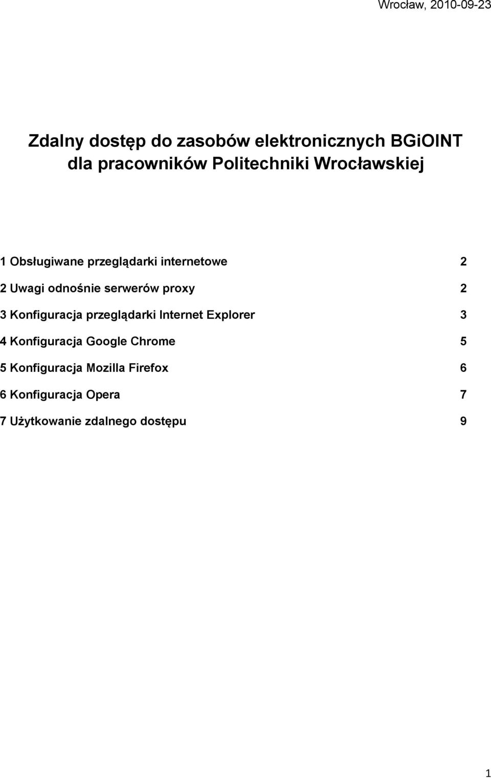 serwerów proxy 2 3 Konfiguracja przeglądarki Internet Explorer 3 4 Konfiguracja Google