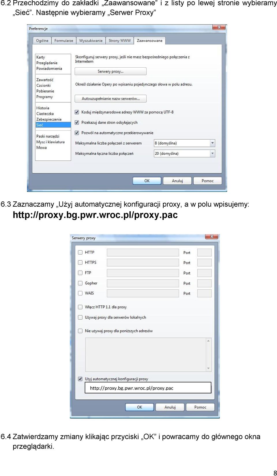 3 Zaznaczamy Użyj automatycznej konfiguracji proxy, a w polu wpisujemy: http://proxy.bg.