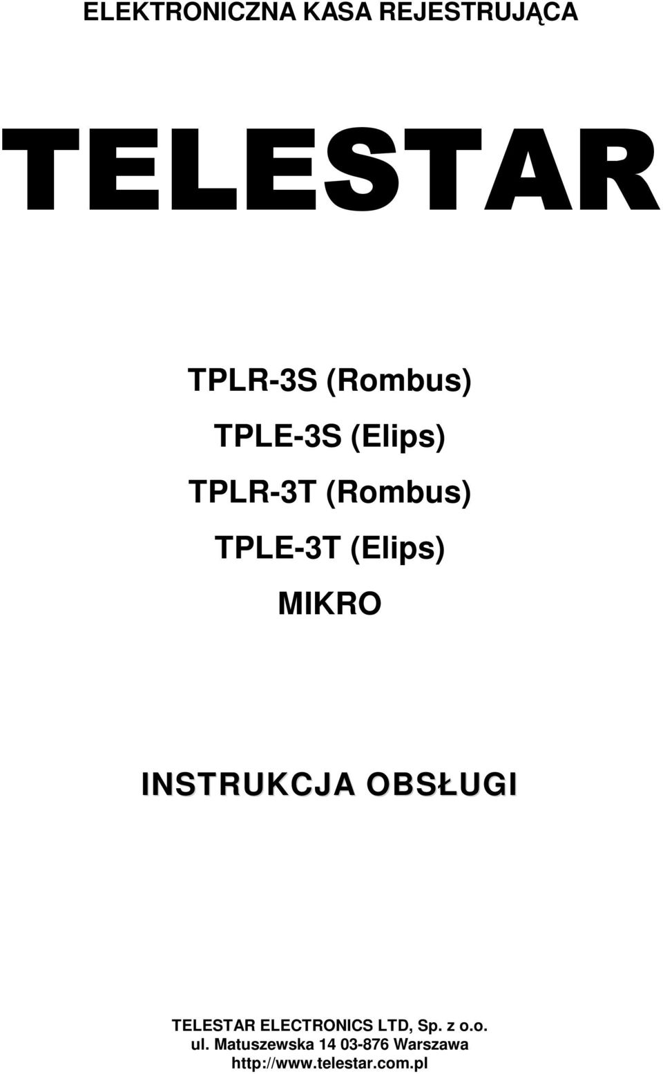INSTRUKCJA OBSŁUGI TELESTAR ELECTRONICS LTD, Sp. z o.o. ul.