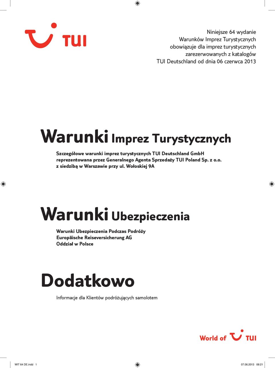 Agenta Sprzedaży TUI Poland Sp. z o.o. z siedzibą w Warszawie przy ul.