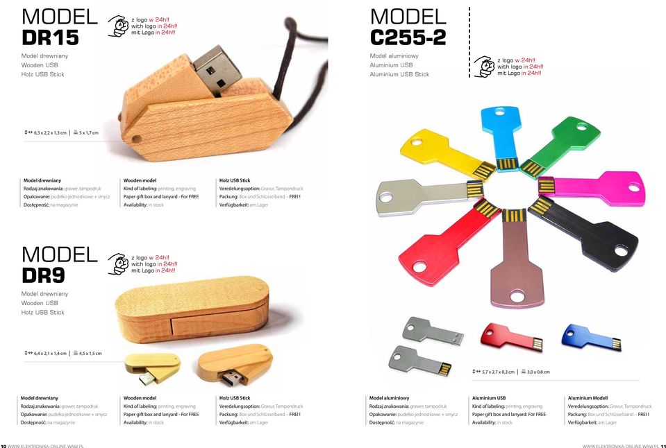 x 0,3 cm 3,0 x 0,8 cm Model drewniany Wooden model Holz USB Stick Model aluminiowy Aluminium USB Aluminium Modell Rodzaj znakowania: grawer, tampodruk Veredelungsoption: Gravur,