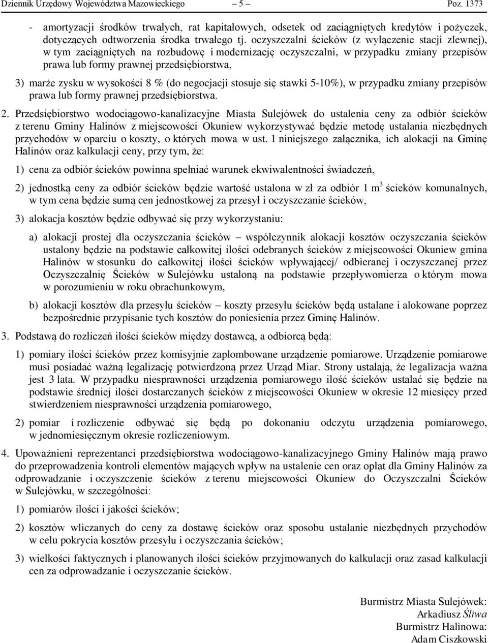 w wysokości 8 % (do negocjacji stosuje się stawki 5-10%), w przypadku zmiany przepisów prawa lub formy prawnej przedsiębiorstwa. 2.