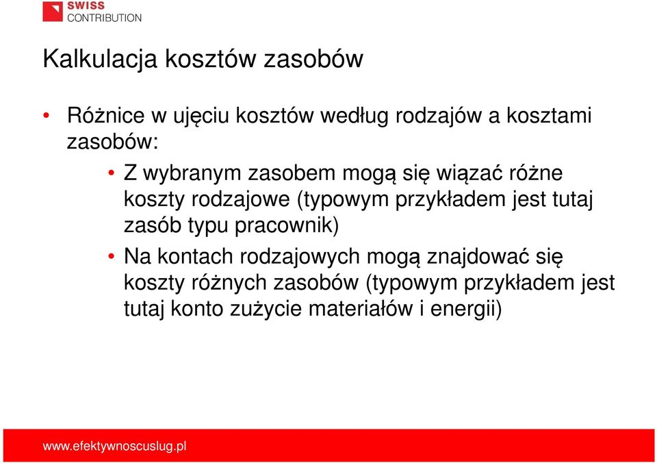 przykładem jest tutaj zasób typu pracownik) Na kontach rodzajowych mogą znajdować