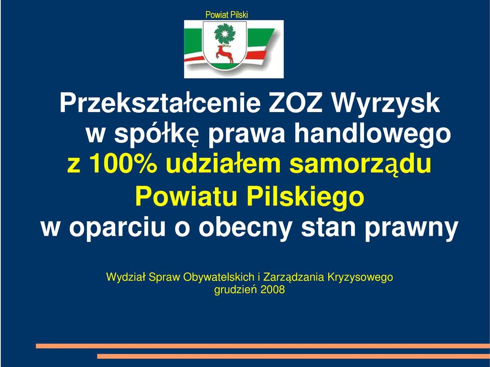 Pilskiego w oparciu o obecny stan prawny Wydział