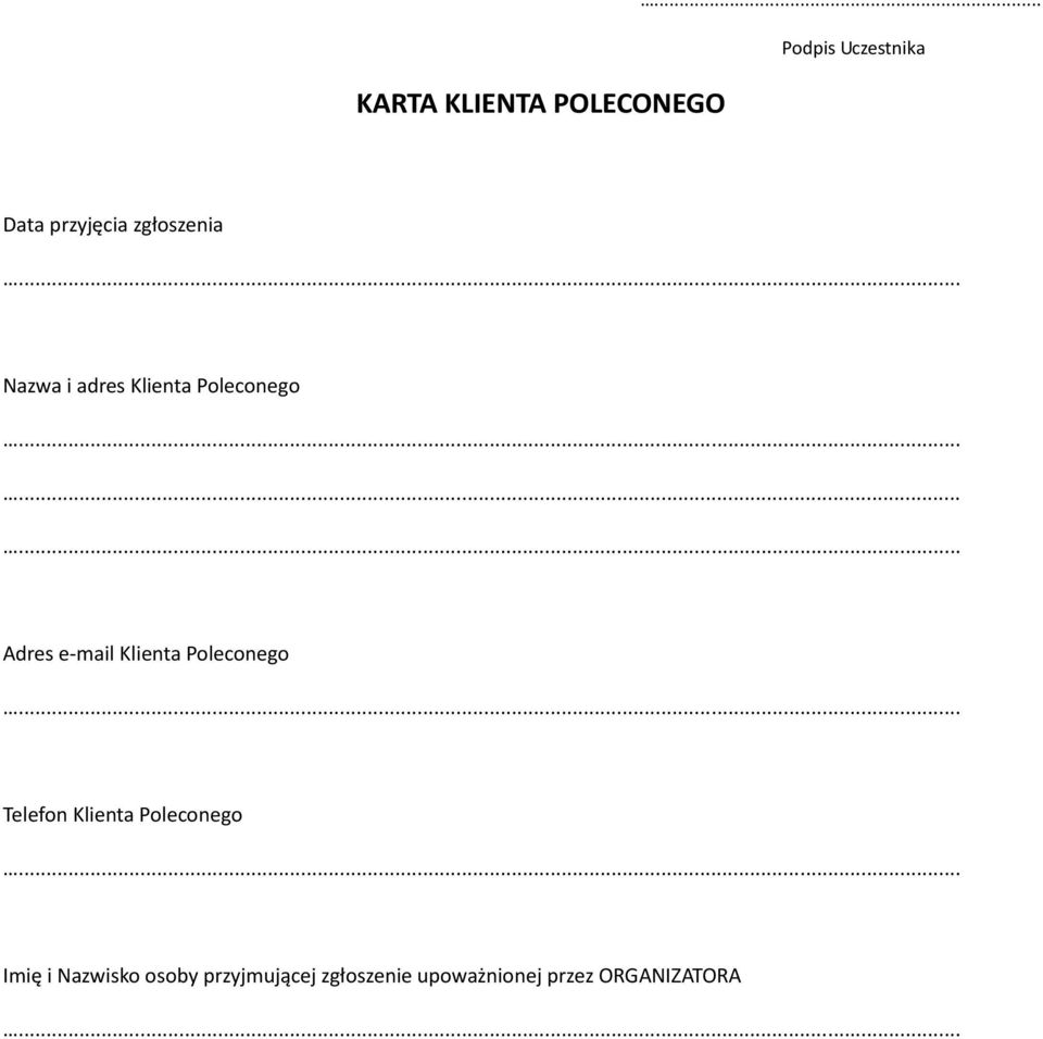 Klienta Poleconego Adres e-mail Klienta Poleconego Telefon