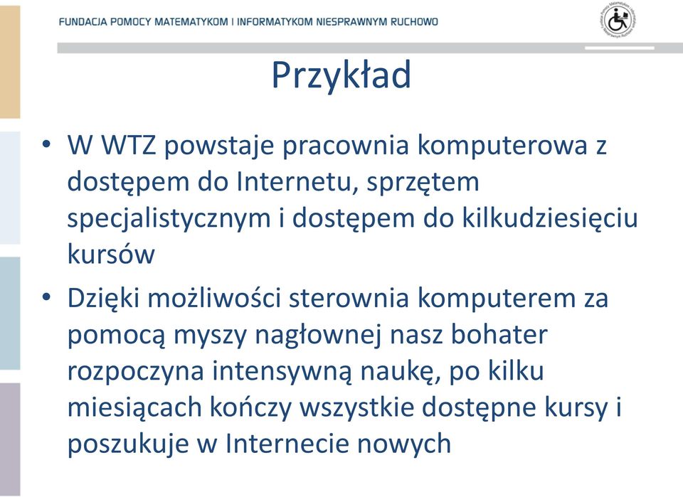 sterownia komputerem za pomocą myszy nagłownej nasz bohater rozpoczyna