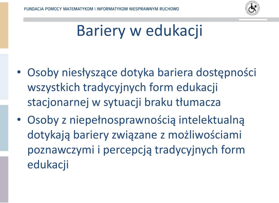 tłumacza Osoby z niepełnosprawnością intelektualną dotykają bariery