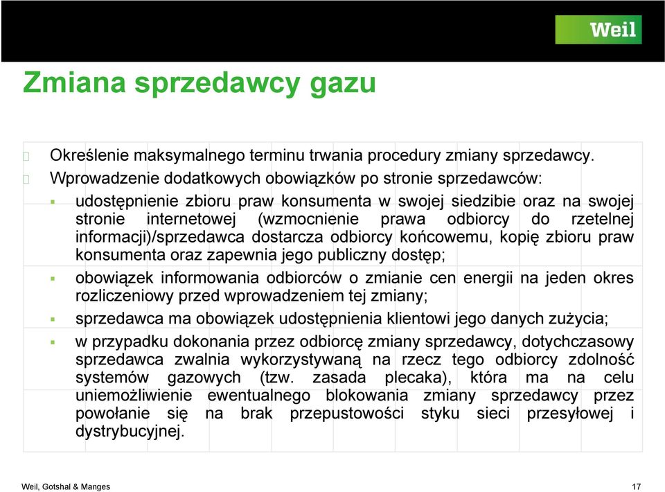 informacji)/sprzedawca dostarcza odbiorcy końcowemu, kopię zbioru praw konsumenta oraz zapewnia jego publiczny dostęp; obowiązek informowania odbiorców o zmianie cen energii na jeden okres