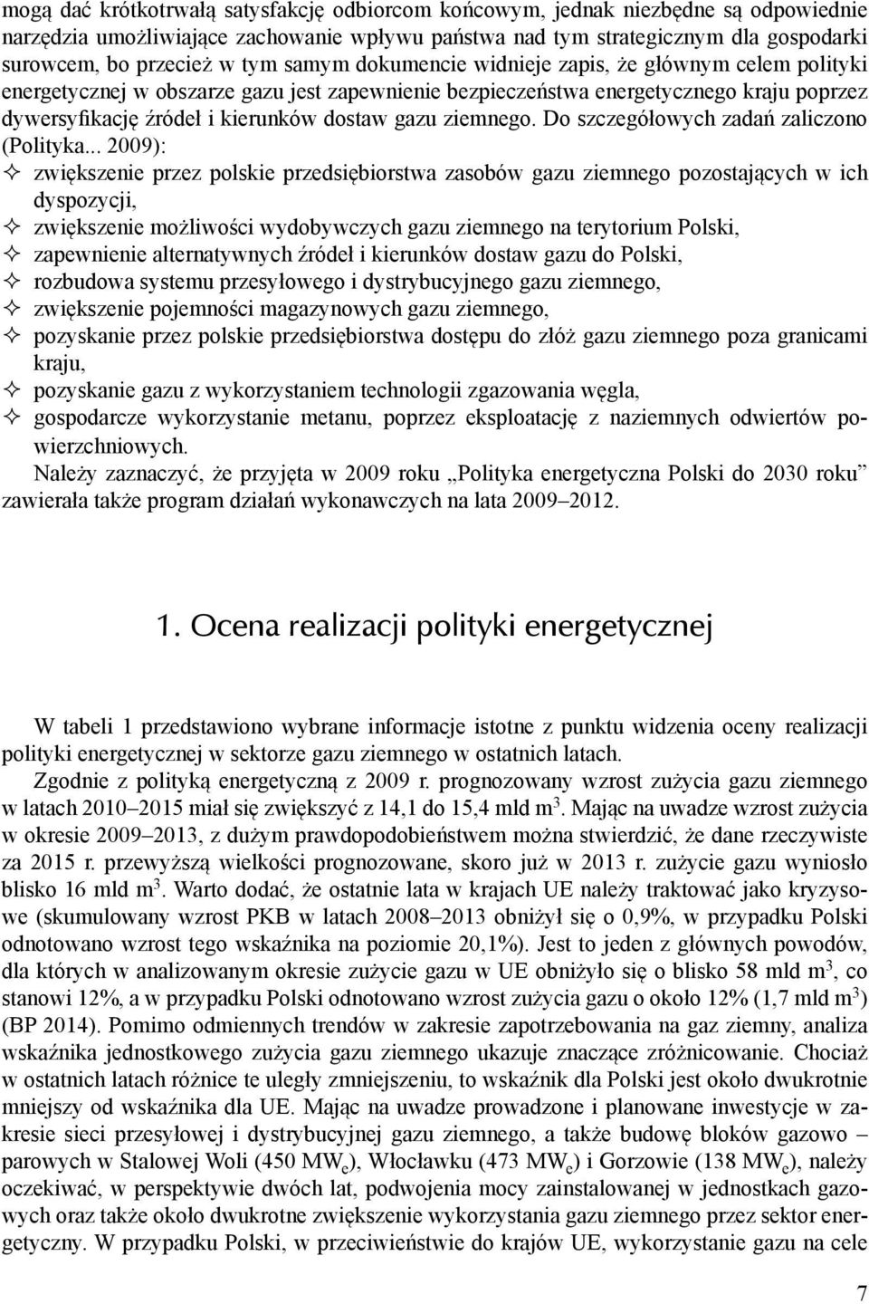 ziemnego. Do szczegółowych zadań zaliczono (Polityka.