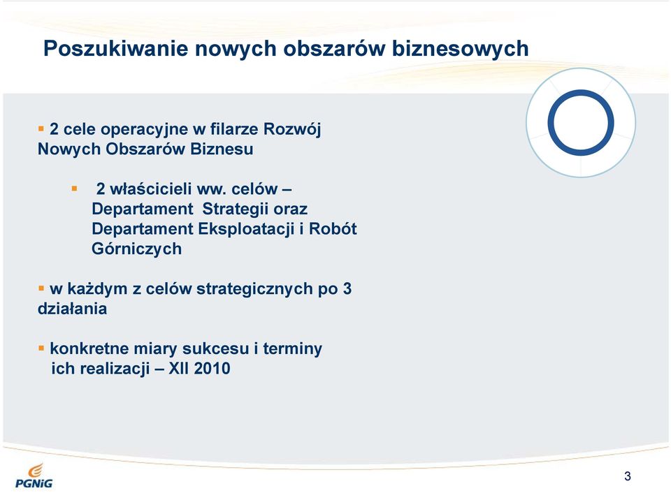 celów Departament Strategii oraz Departament Eksploatacji i Robót