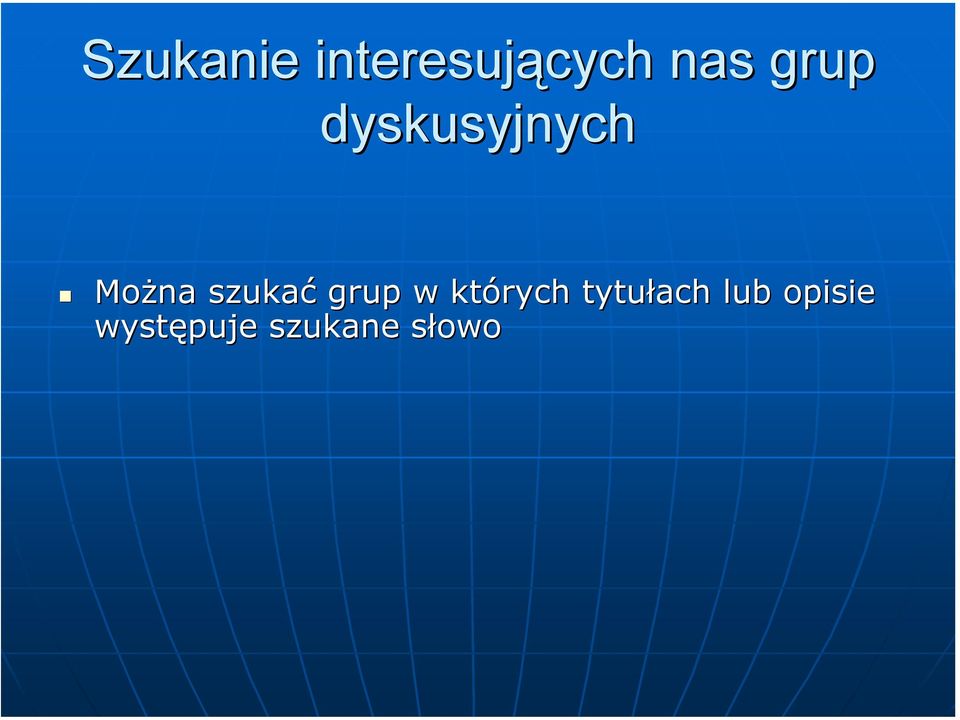 szukać grup w których