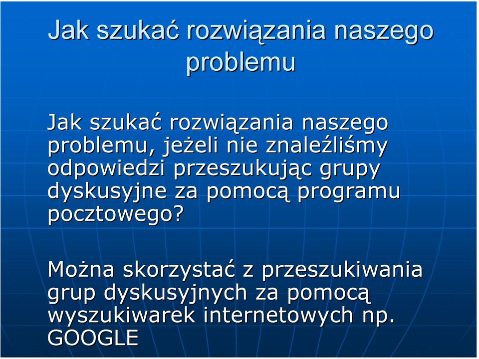 grupy dyskusyjne za pomocą programu pocztowego?