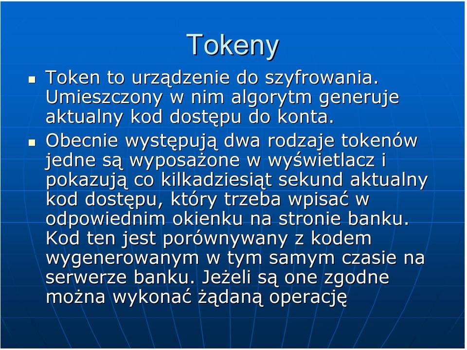 aktualny kod dostępu, który trzeba wpisać w odpowiednim okienku na stronie banku.