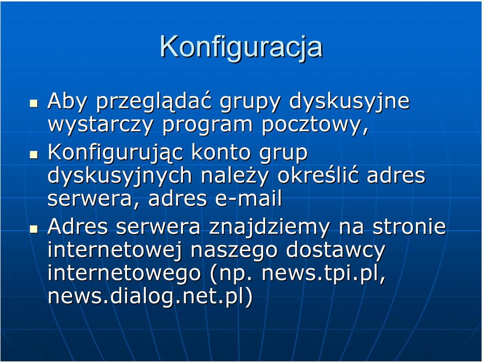 adres serwera, adres e-mail Adres serwera znajdziemy na stronie