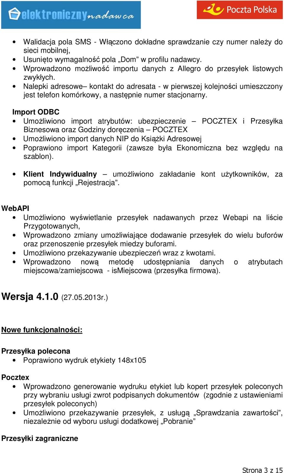 Nalepki adresowe kontakt do adresata - w pierwszej kolejności umieszczony jest telefon komórkowy, a następnie numer stacjonarny.