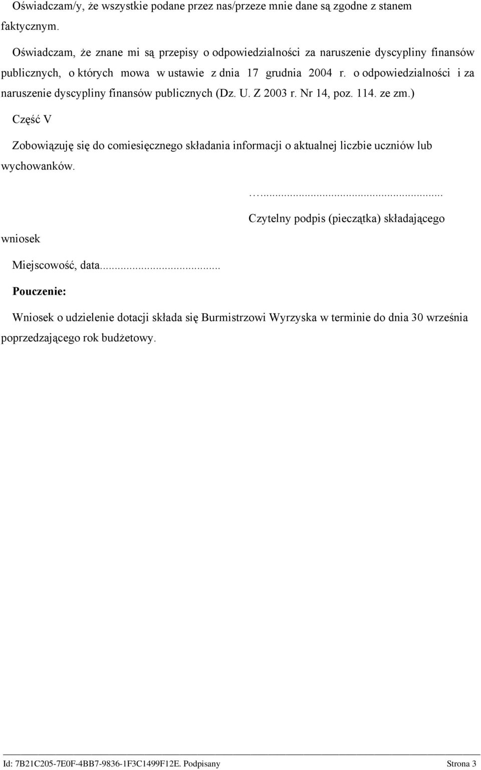 o odpowiedzialności i za naruszenie dyscypliny finansów publicznych (Dz. U. Z 2003 r. Nr 14, poz. 114. ze zm.