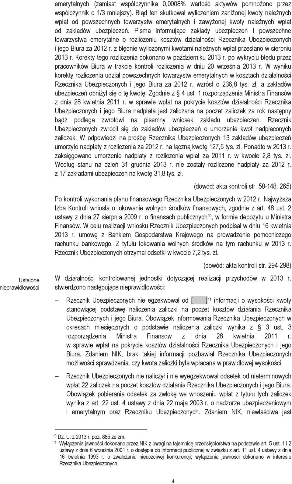 Pisma informujące zakłady ubezpieczeń i powszechne towarzystwa emerytalne o rozliczeniu kosztów działalności Rzecznika Ubezpieczonych i jego Biura za 2012 r.