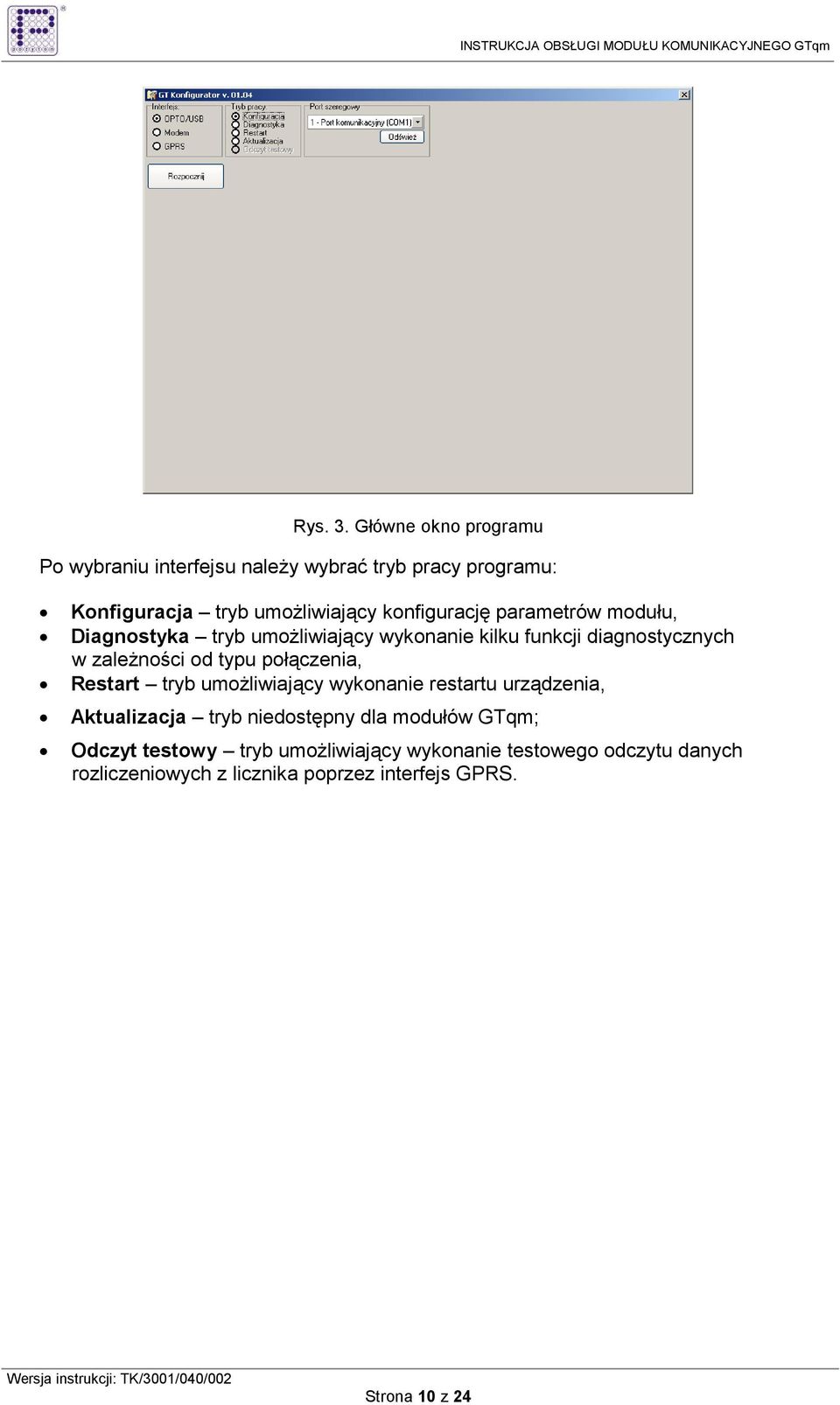 parametrów modułu, Diagnostyka tryb umoŝliwiający wykonanie kilku funkcji diagnostycznych w zaleŝności od typu połączenia,