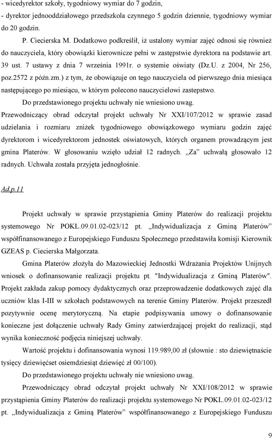 o systemie oświaty (Dz.U. z 2004, Nr 256, poz.2572 z późn.zm.