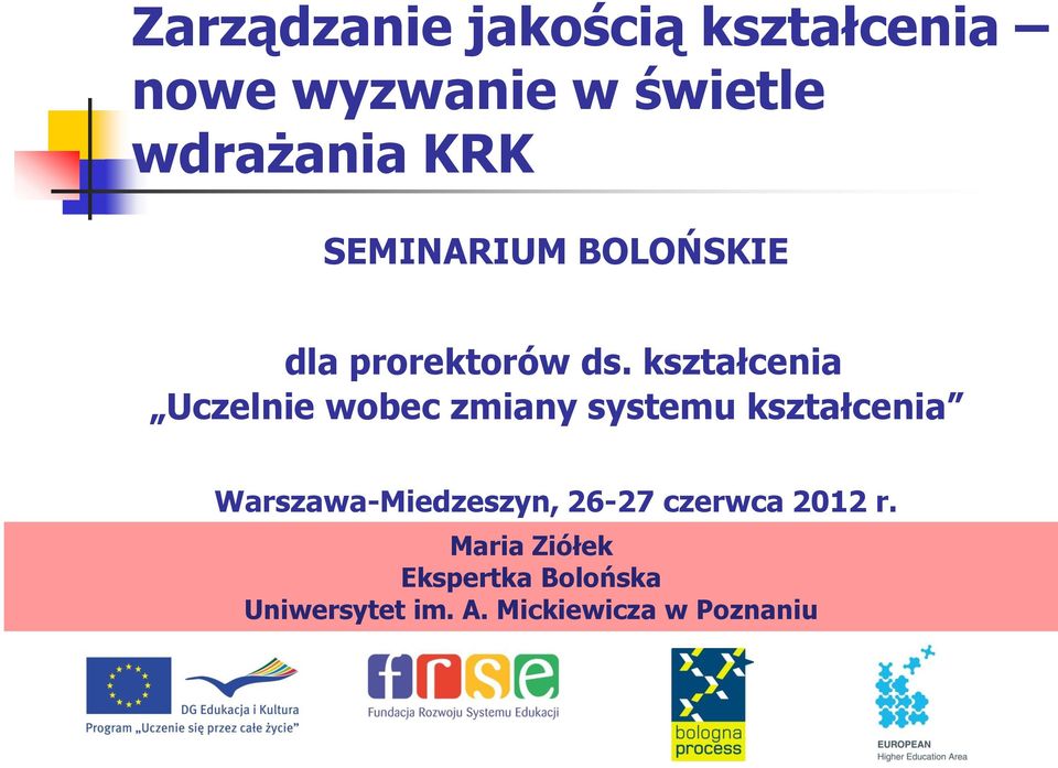 kształcenia Uczelnie wobec zmiany systemu kształcenia