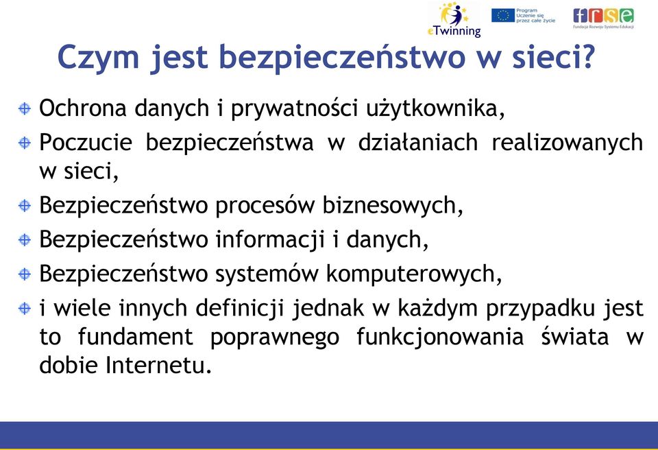 realizowanych w sieci, Bezpieczeństwo procesów biznesowych, Bezpieczeństwo informacji i