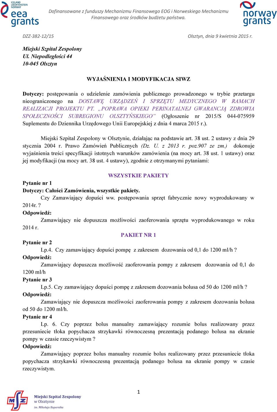 SPRZĘTU MEDYCZNEGO W RAMACH REALIZACJI PROJEKTU PT.