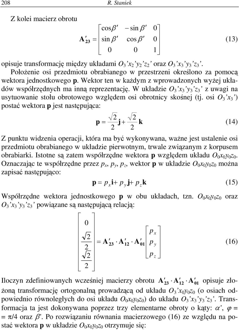 W układie O 3 3 3 3 uwagi na ustuowanie stołu obrotowego wględem osi obrotnic skośnej (tj.