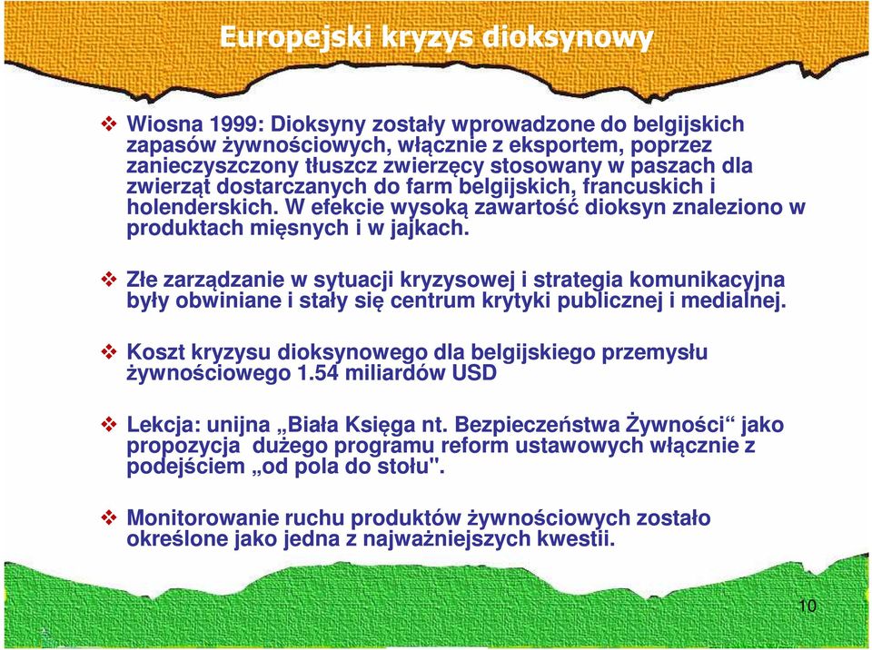 Złe zarządzanie w sytuacji kryzysowej i strategia komunikacyjna były obwiniane i stały się centrum krytyki publicznej i medialnej.