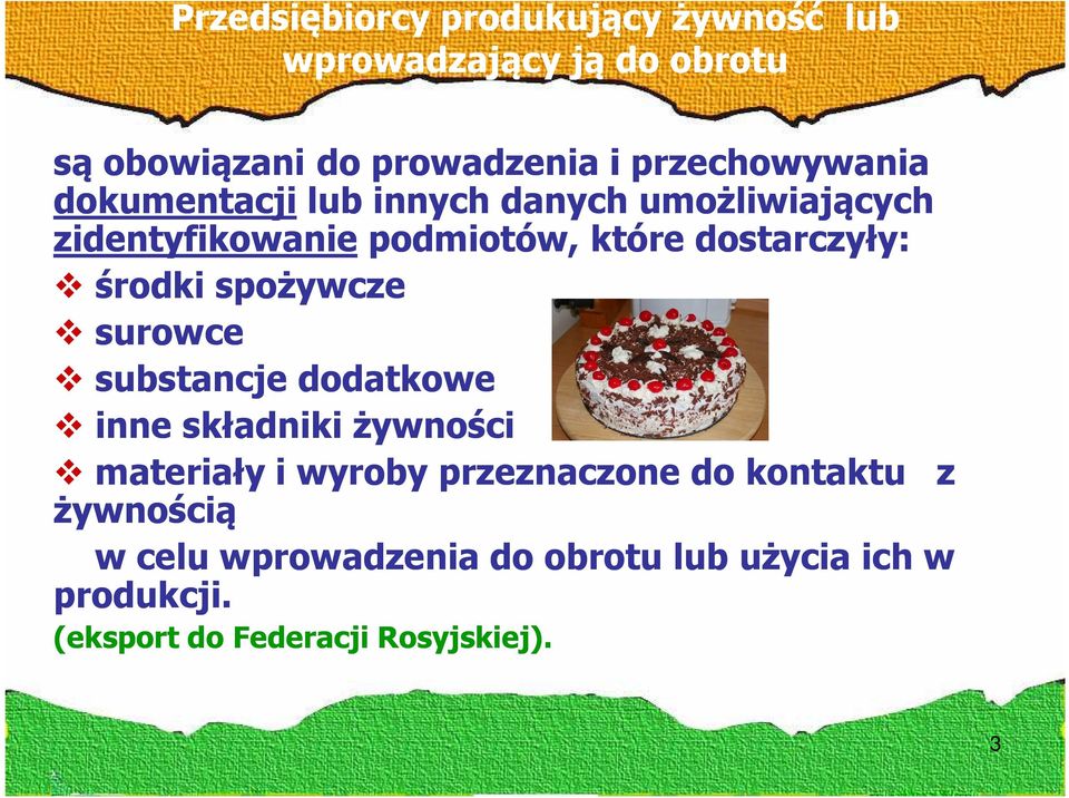 dostarczyły: środki spożywcze surowce substancje dodatkowe inne składniki żywności materiały i wyroby