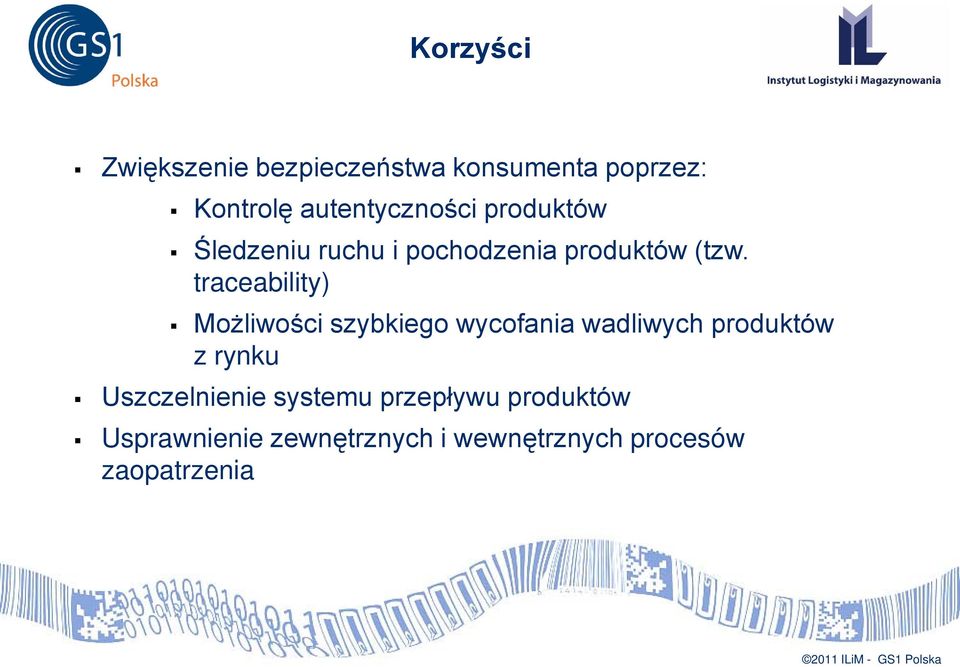 traceability) Możliwości szybkiego wycofania wadliwych produktów z rynku