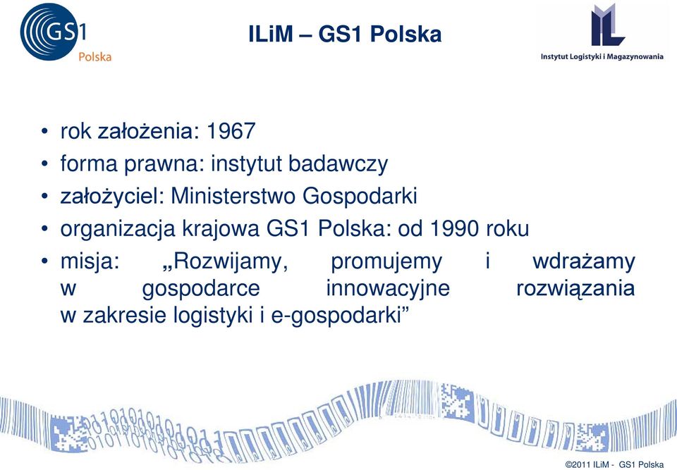 GS1 Polska: od 1990 roku misja: Rozwijamy, promujemy i wdrażamy