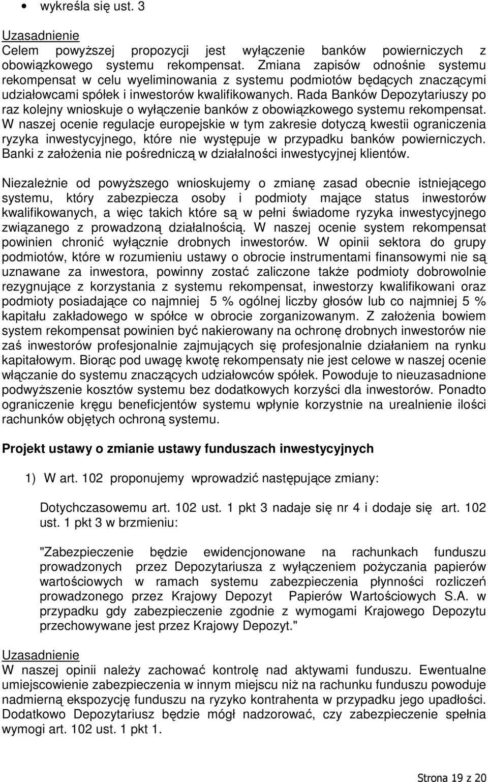 Rada Banków Depozytariuszy po raz kolejny wnioskuje o wyłączenie banków z obowiązkowego systemu rekompensat.