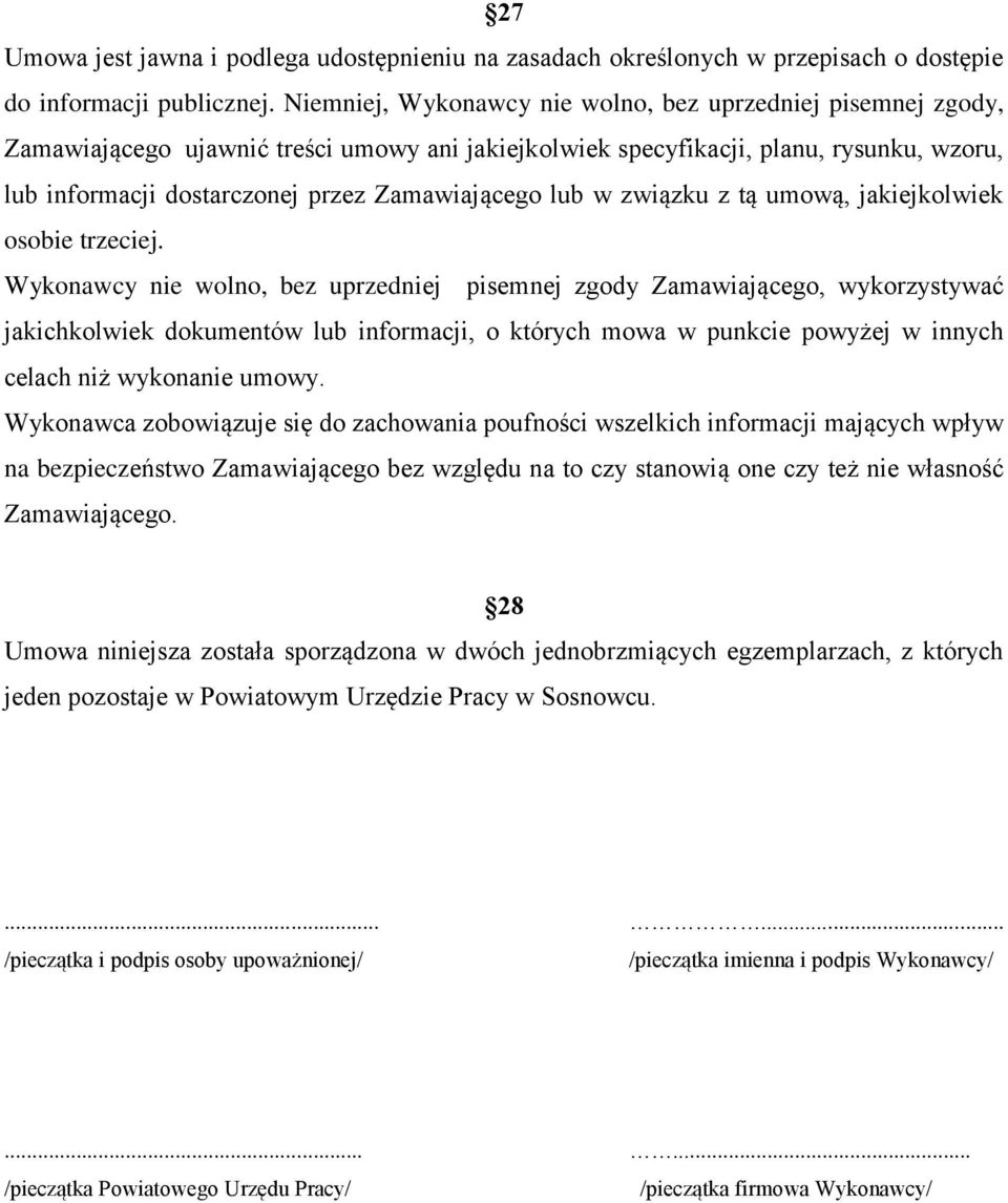 lub w związku z tą umową, jakiejkolwiek osobie trzeciej.