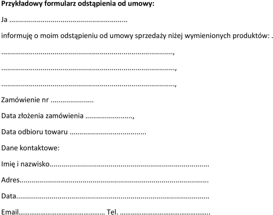 wymienionych produktów:....,...,..., Zamówienie nr.