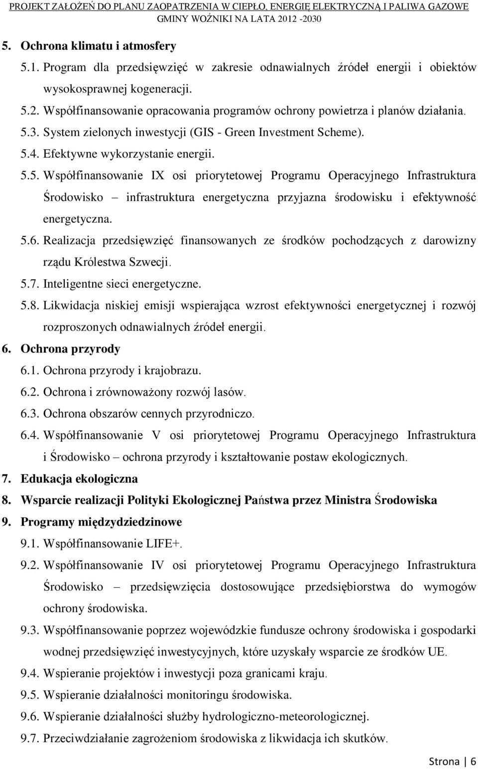 3. System zielonych inwestycji (GIS - Green Investment Scheme). 5.