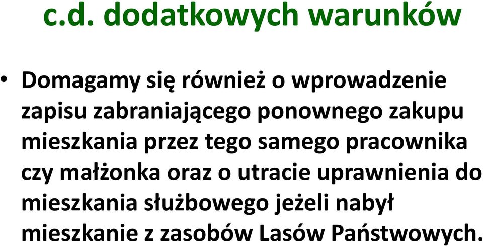 samego pracownika czy małżonka oraz o utracie uprawnienia do