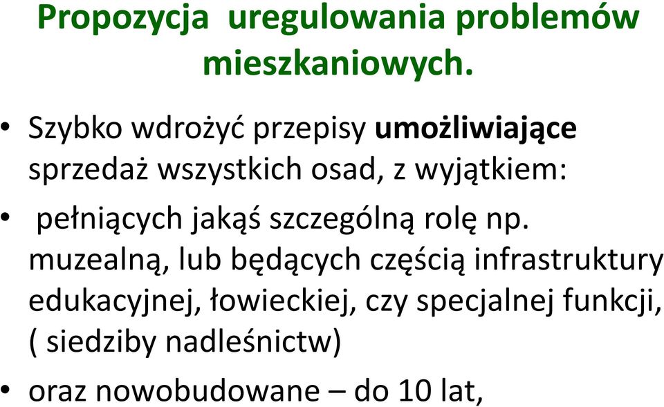 pełniących jakąś szczególną rolę np.