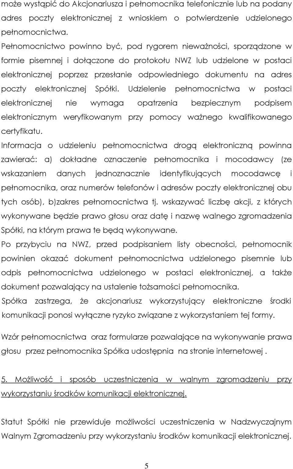 adres poczty elektronicznej Spółki.