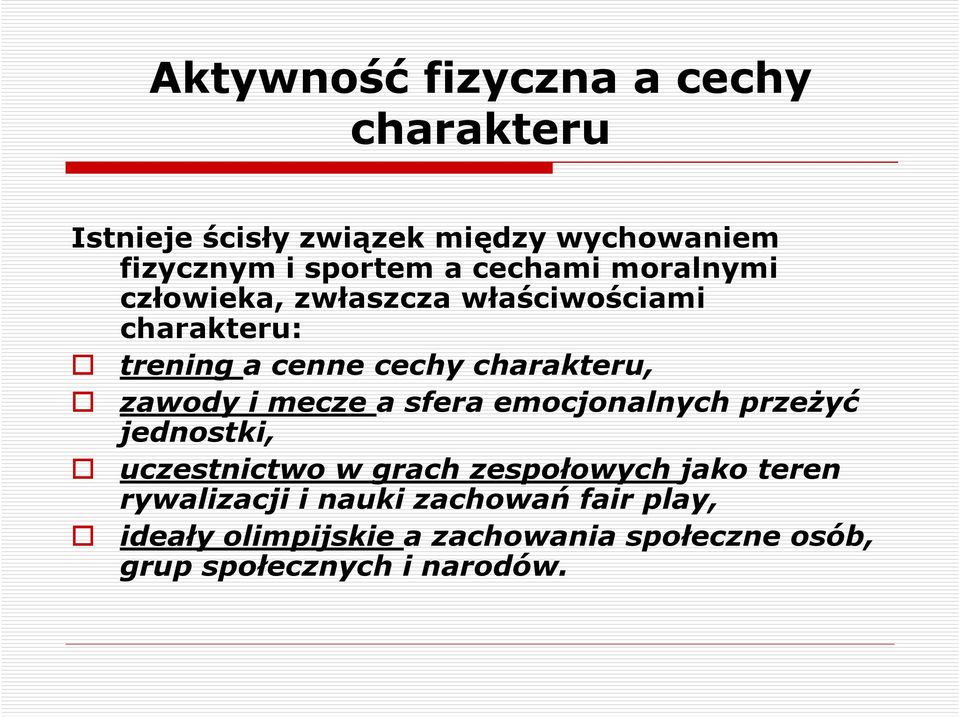 zawody i mecze a sfera emocjonalnych przeżyć jednostki, uczestnictwo w grach zespołowych jako teren