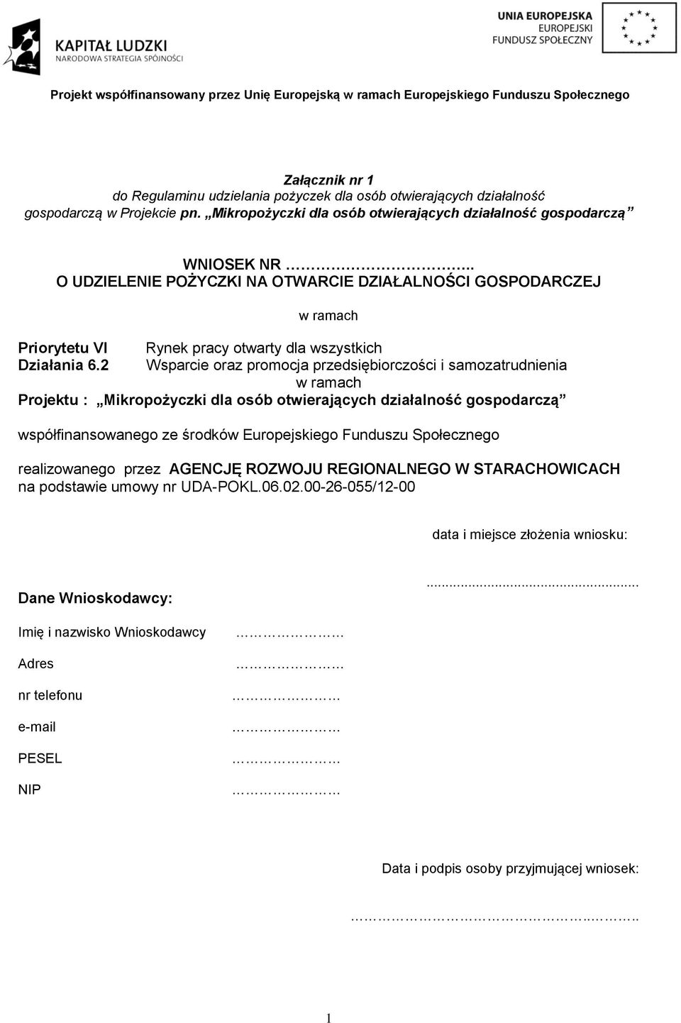 2 Wsparcie oraz promocja przedsiębiorczości i samozatrudnienia w ramach Projektu : Mikropożyczki dla osób otwierających działalność gospodarczą współfinansowanego ze środków Europejskiego Funduszu
