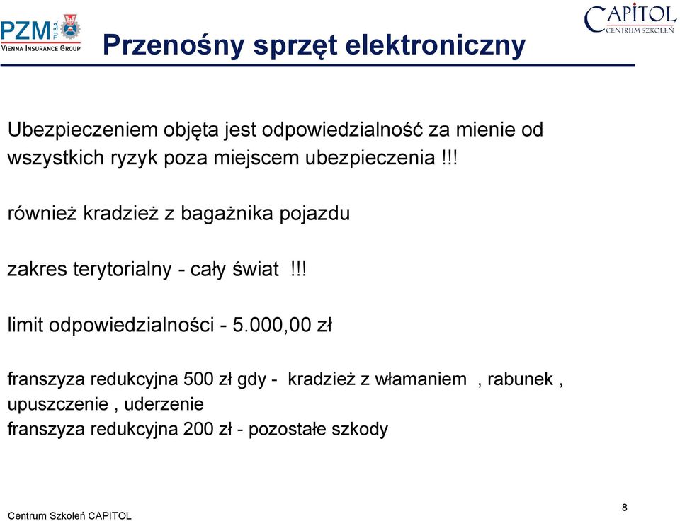 !! również kradzież z bagażnika pojazdu zakres terytorialny - cały świat!