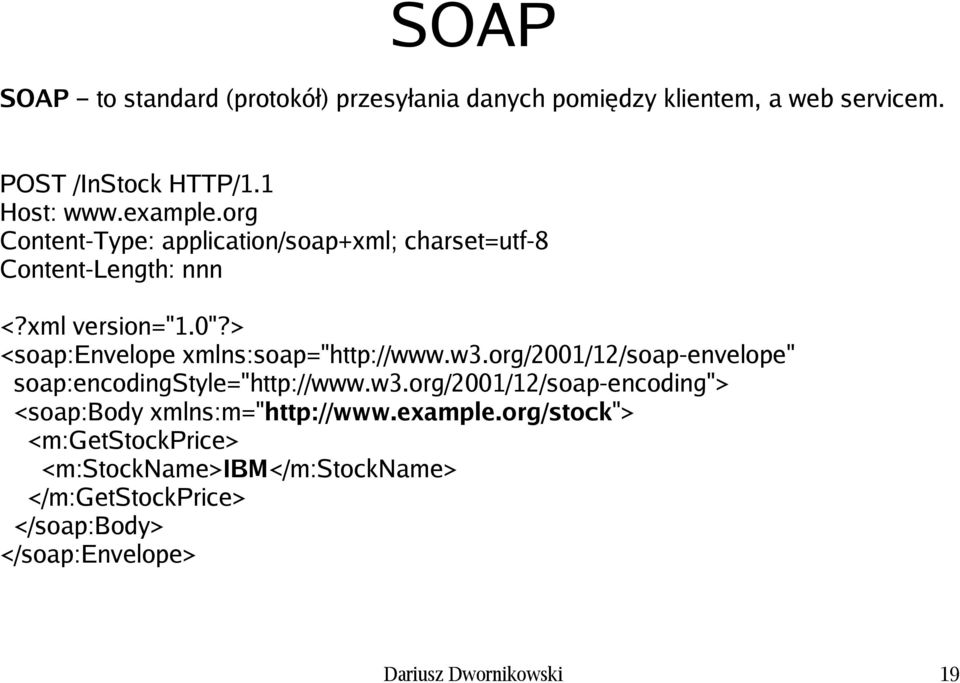 > <soap:envelope xmlns:soap="http://www.w3.org/2001/12/soap-envelope" soap:encodingstyle="http://www.w3.org/2001/12/soap-encoding"> <soap:body xmlns:m="http://www.