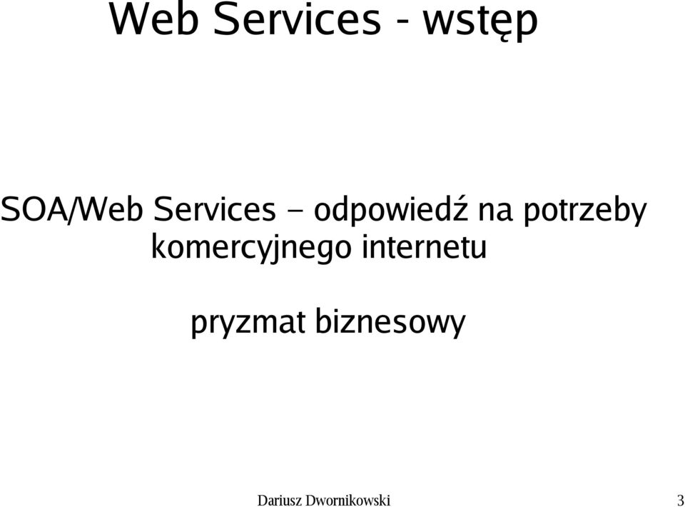 komercyjnego internetu pryzmat